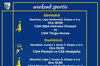 Competițiile din această săptămână