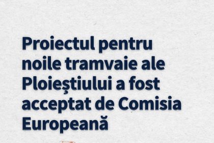 Ploieștiul primește finanțare europeană