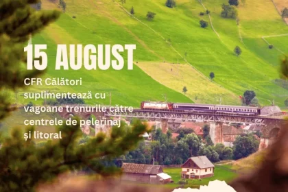 Trenuri suplimentate de 15 august